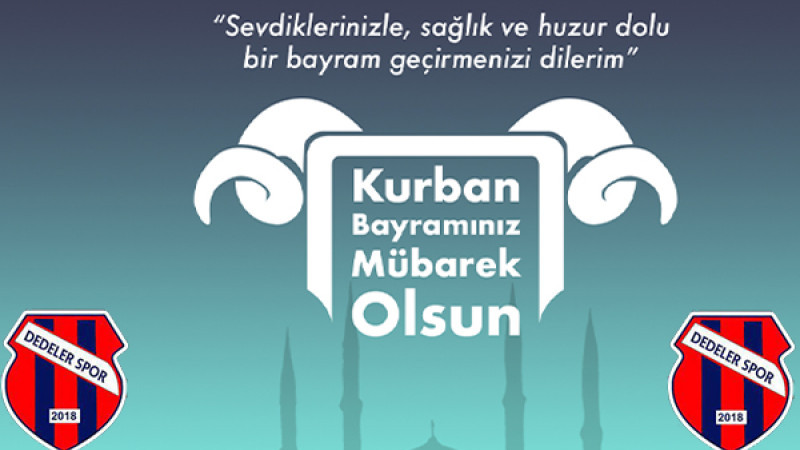DEDELER SPOR KURBAN BAYRAMI  İLANI
