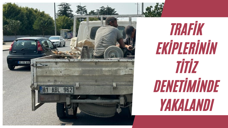 Trafik ekiplerinin titiz denetiminde yakalandı