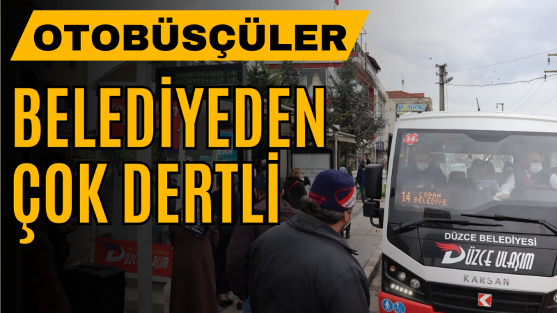 Zamanında Yapılmayan Ödemeler Otobüs Sahiplerini Zor Durumda Bıraktı