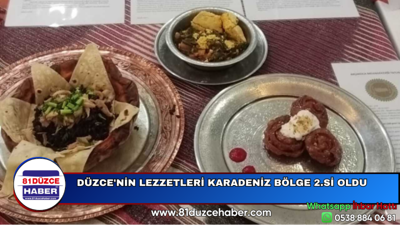 DÜZCE'NİN LEZZETLERİ KARADENİZ BÖLGE 2.Sİ OLDU