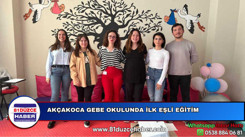 AKÇAKOCA GEBE OKULUNDA İLK EŞLİ EĞİTİM