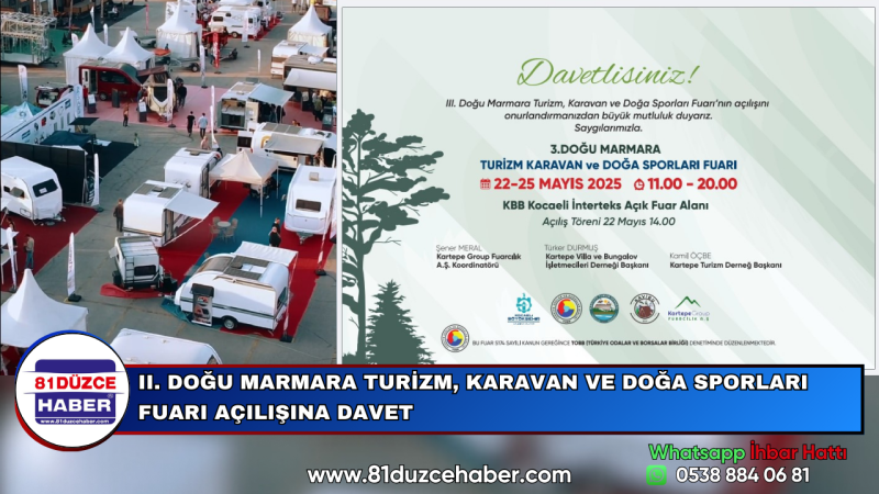 II. DOĞU MARMARA TURİZM, KARAVAN VE DOĞA SPORLARI FUARI AÇILIŞINA DAVET