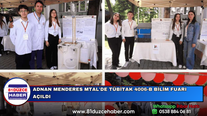 ADNAN MENDERES MTAL'DE TÜBİTAK 4006-B BİLİM FUARI AÇILDI