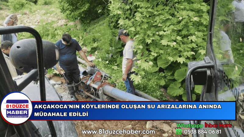 AKÇAKOCA'NIN KÖYLERİNDE OLUŞAN SU ARIZALARINA ANINDA MÜDAHALE EDİLDİ