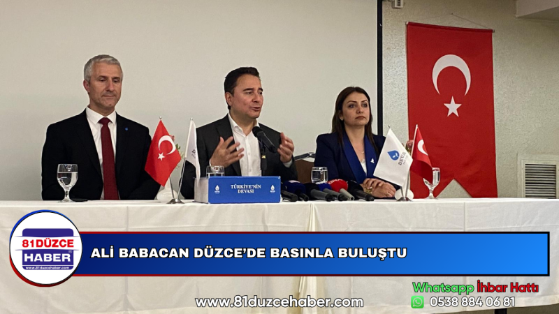 ALİ BABACAN DÜZCE’DE BASINLA BULUŞTU: “TÜRKİYE’DE HEM EKONOMİ HEM ADALET DERİN KRİZDE”