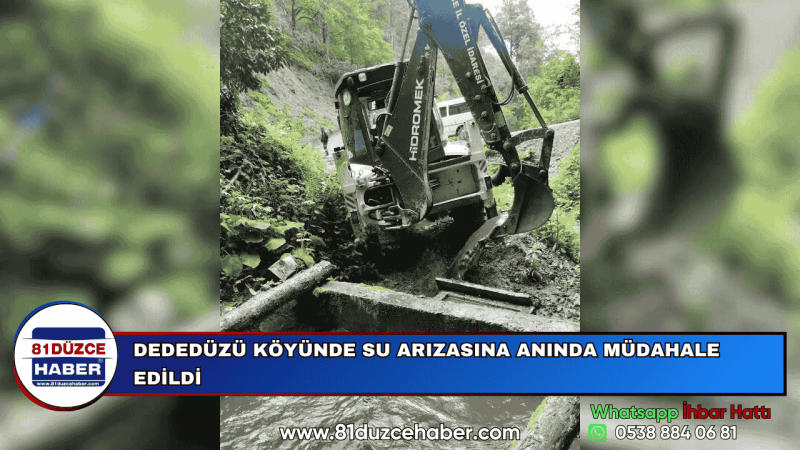 DEDEDÜZÜ KÖYÜNDE SU ARIZASINA ANINDA MÜDAHALE EDİLDİ
