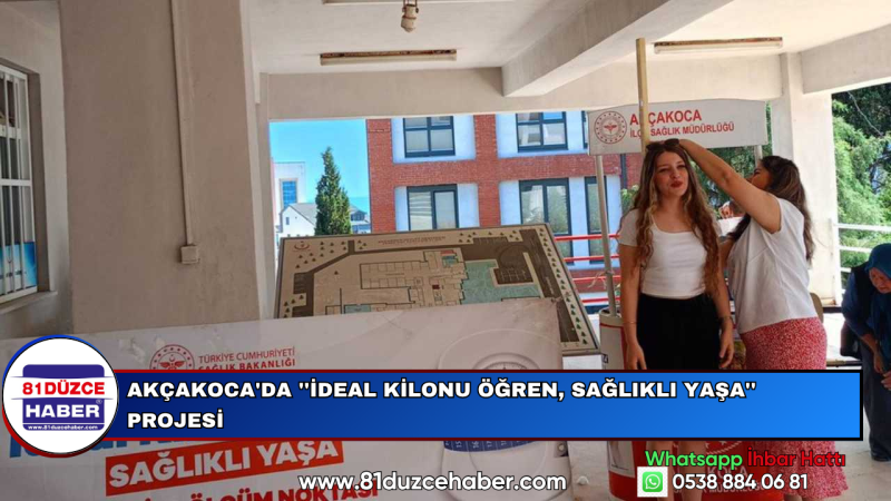 AKÇAKOCA'DA ''İDEAL KİLONU ÖĞREN, SAĞLIKLI YAŞA'' PROJESİ