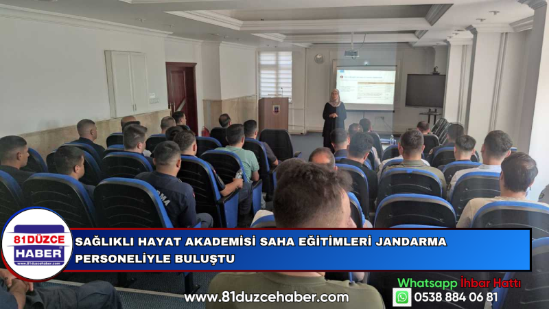 SAĞLIKLI HAYAT AKADEMİSİ SAHA EĞİTİMLERİ JANDARMA PERSONELİYLE BULUŞTU