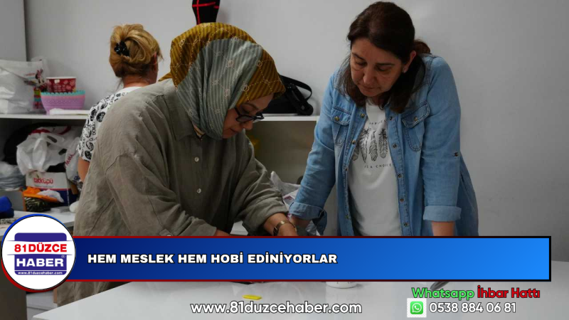 HEM MESLEK HEM HOBİ EDİNİYORLAR
