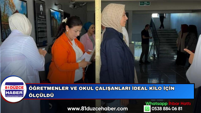 ÖĞRETMENLER VE OKUL ÇALIŞANLARI İDEAL KİLO İÇİN ÖLÇÜLDÜ