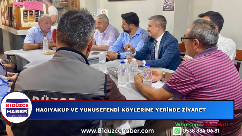 HACIYAKUP VE YUNUSEFENDİ KÖYLERİNE YERİNDE ZİYARET