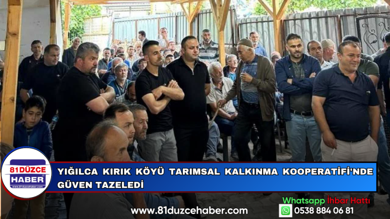 Yığılca Kırık Köyü Tarımsal Kalkınma Kooperatifi'nde Güven Tazeledi