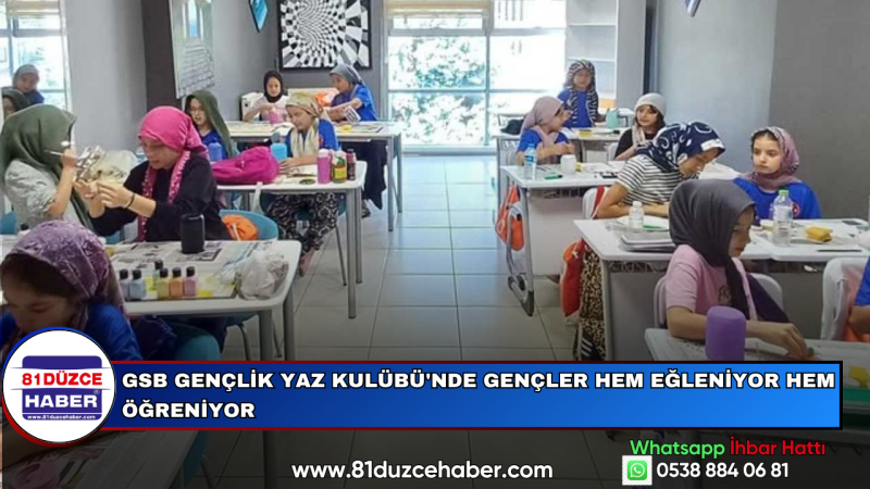 GSB Gençlik Yaz Kulübü'nde Gençler Hem Eğleniyor Hem Öğreniyor