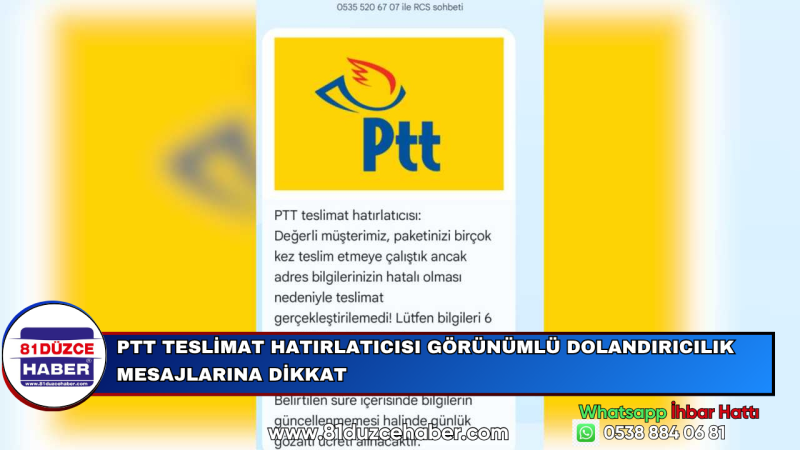 PTT Teslimat Hatırlatıcısı Görünümlü Dolandırıcılık Mesajlarına Dikkat