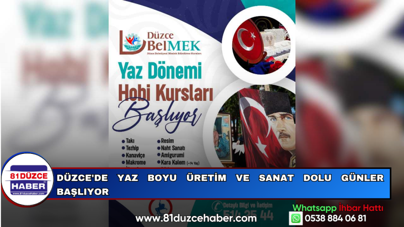 Düzce'de Yaz Boyu Üretim ve Sanat Dolu Günler Başlıyor