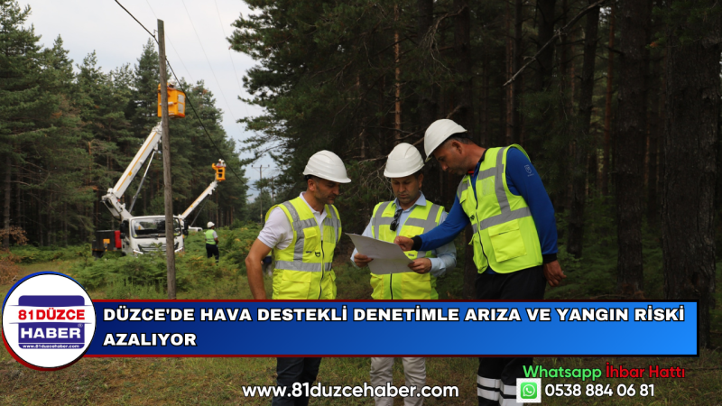 Düzce'de Hava Destekli Denetimle Arıza ve Yangın Riski Azalıyor