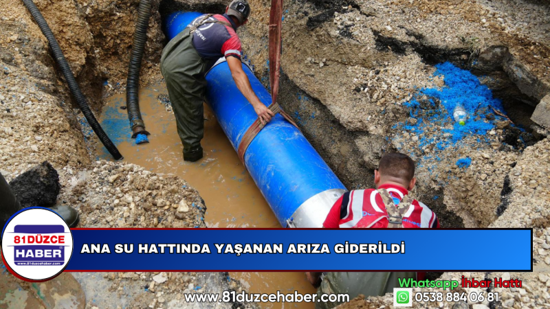 Ana Su Hattında Yaşanan Arıza Giderildi