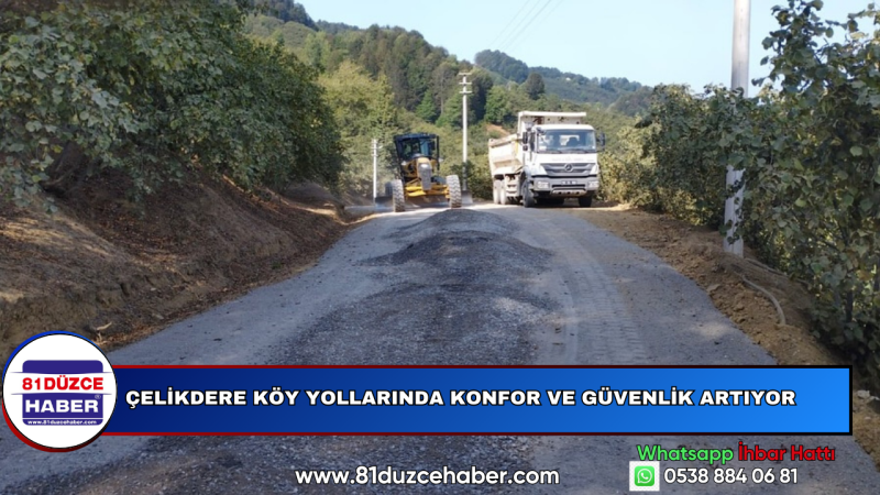 Çelikdere Köy Yollarında Konfor ve Güvenlik Artıyor