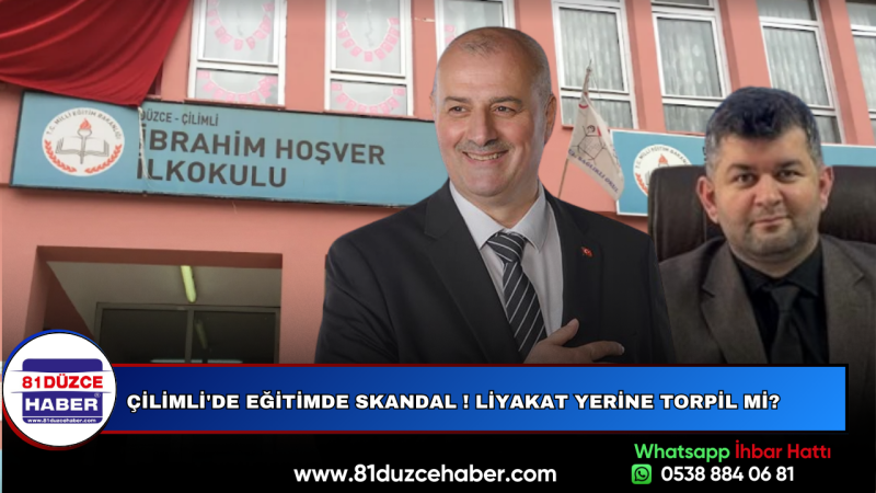 Çilimli'de Eğitimde Skandal ! Liyakat Yerine Torpil mi?