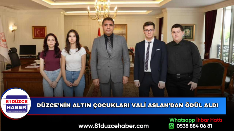 Düzce'nin Altın Çocukları Vali Aslan'dan Ödül Aldı