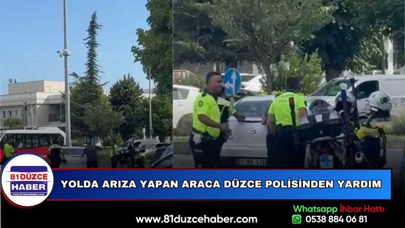 Yolda Arıza Yapan Araca Düzce Polisinden Yardım