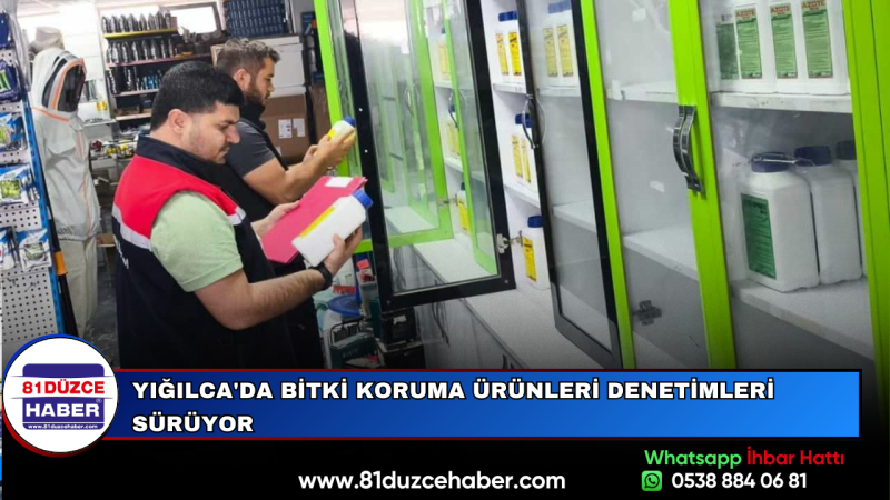 Yığılca'da Bitki Koruma Ürünleri Denetimleri Sürüyor