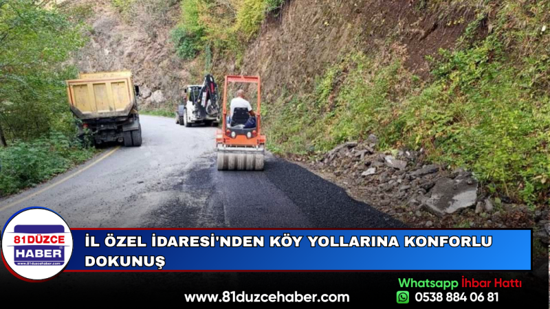 İl Özel İdaresi'nden Köy Yollarına Konforlu Dokunuş