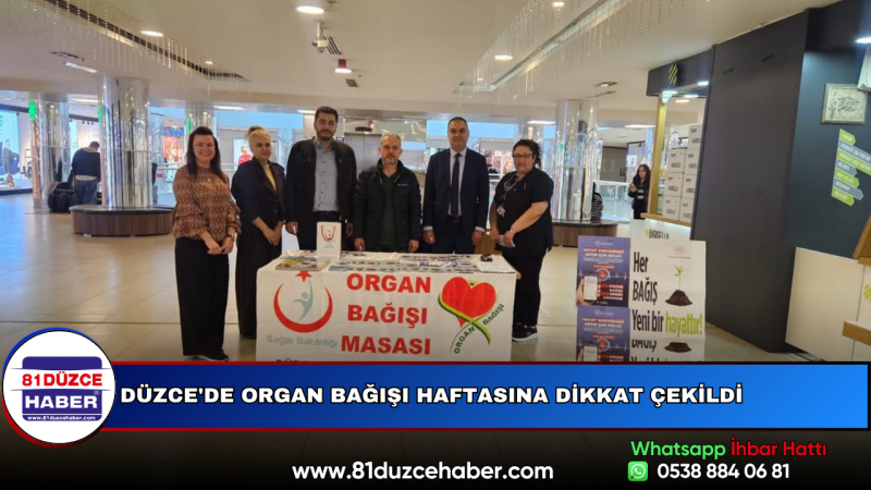 Düzce'de Organ Bağışı Haftasına Dikkat Çekildi