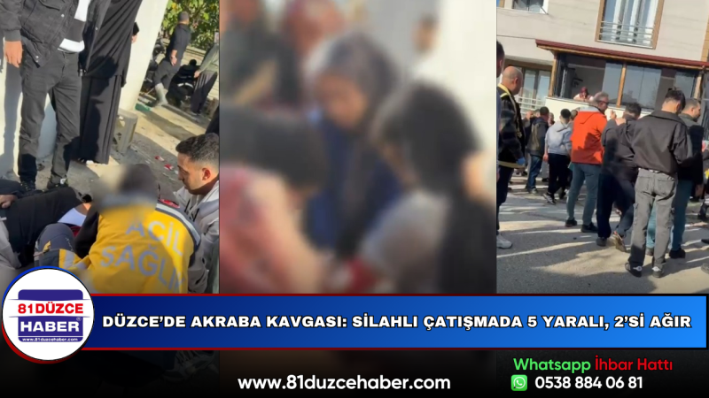 Düzce’de Akraba Kavgası: Silahlı Çatışmada 5 Yaralı, 2’si Ağır