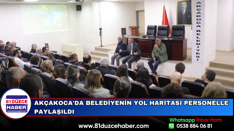 Akçakoca'da Belediyenin Yol Haritası Personelle Paylaşıldı