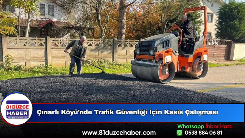 Çınarlı Köyü’nde Trafik Güvenliği İçin Kasis Çalışması