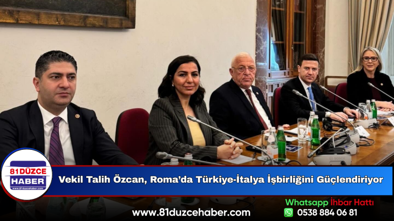 Vekil Talih Özcan, Roma’da Türkiye-İtalya İşbirliğini Güçlendiriyor