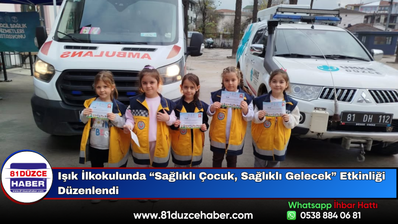 Işık İlkokulunda “Sağlıklı Çocuk, Sağlıklı Gelecek” Etkinliği Düzenlendi
