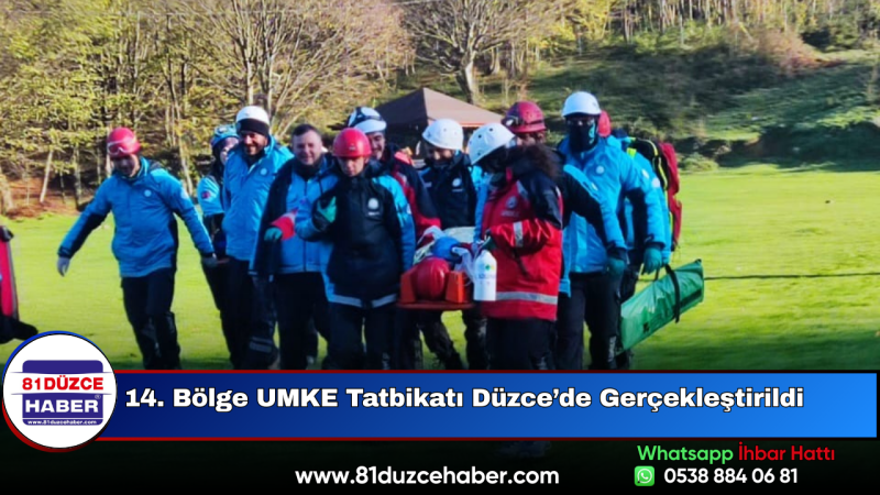 14. Bölge UMKE Tatbikatı Düzce’de Gerçekleştirildi