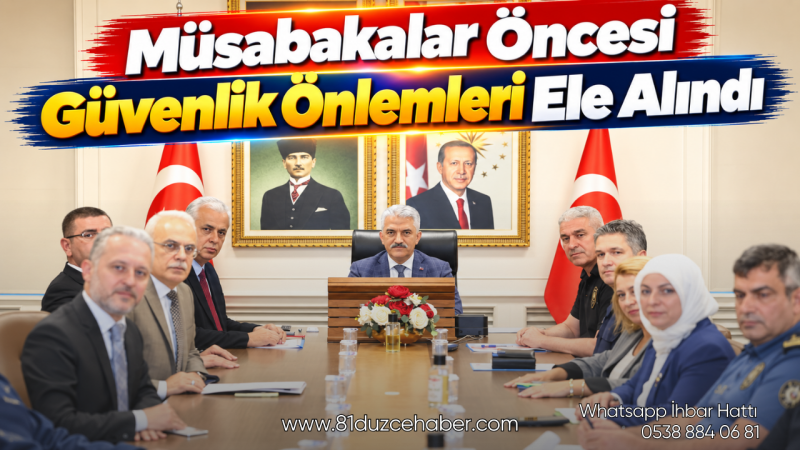 Müsabakalar Öncesi Güvenlik Önlemleri Ele Alındı
