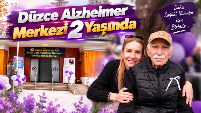 Düzce Alzheimer Merkezi 2 Yaşında