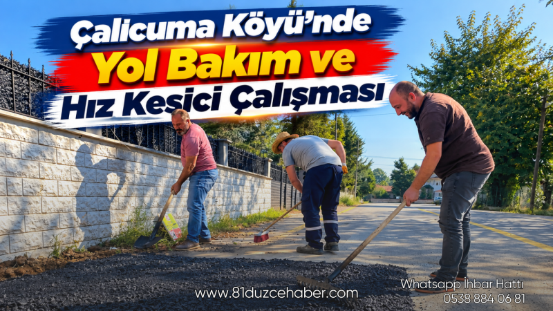 Çalıcuma Köyü’nde Yol Bakım ve Hız Kesici Çalışması