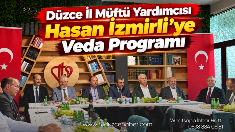Düzce İl Müftü Yardımcısı Hasan İzmirli’ye Veda Programı