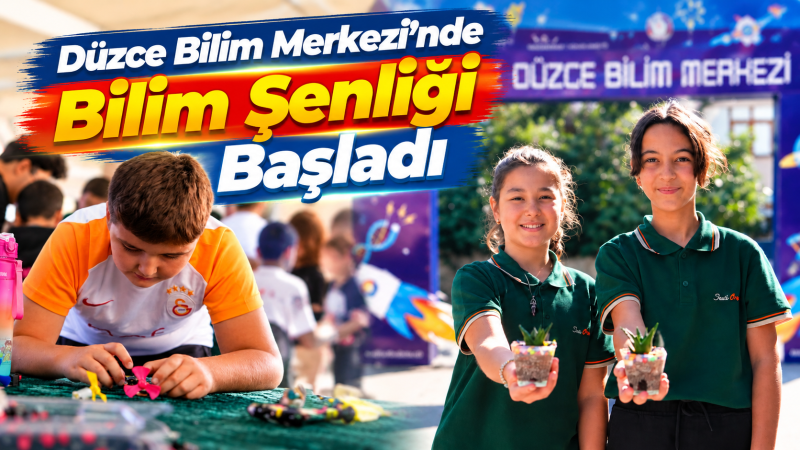 Düzce Bilim Merkezi’nde Bilim Şenliği Başladı