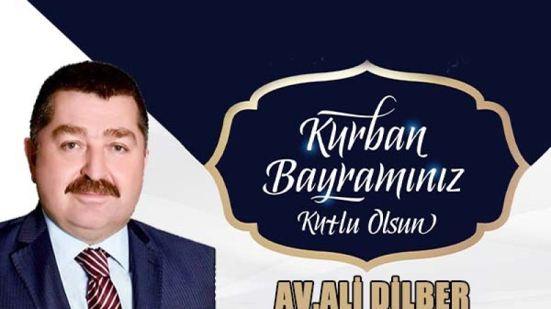 ALİ DİLBER KURBAN BAYRAMI İLANI