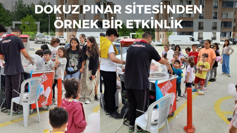 DOKUZ PINAR SİTESİ'N DEN ÖRNEK DAVRANIŞ