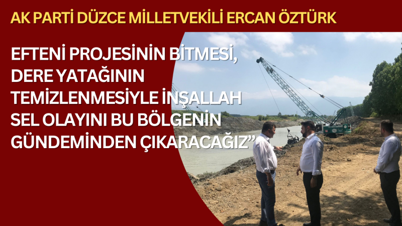 Düzce’de sel sonrası çalışmalar hızlandı