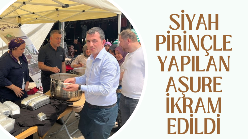 Siyah pirinçle yapılan aşure ikram edildi