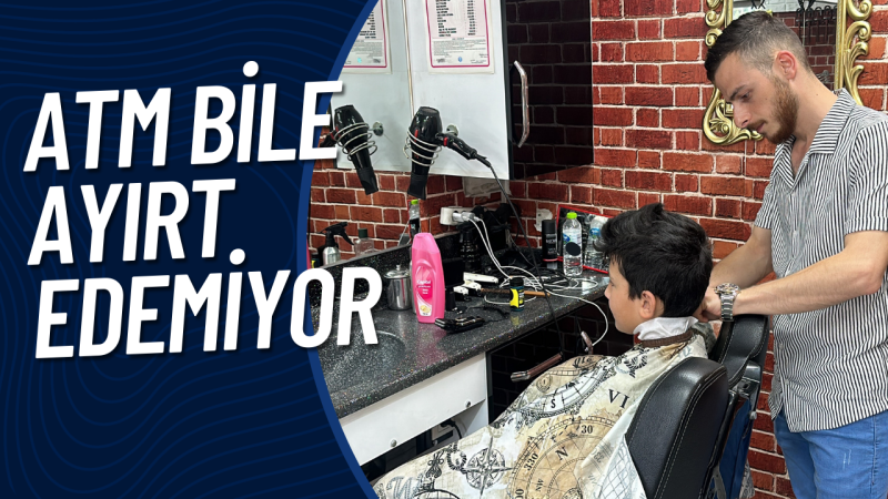 ATM bile ayırt edemiyor