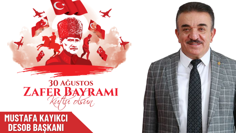 MUSTAFA KAYIKCI 30 AĞUSTOS ZAFER BAYRAMI İLANI