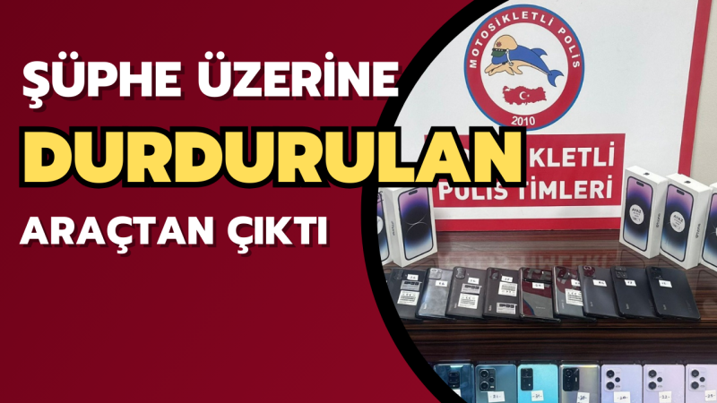31 kaçak cep telefonu yakalandı