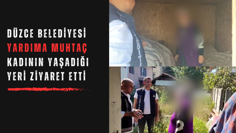 YARDIMA MUHTAÇ KADINA DÜZCE BELEDİYESİ EL UZATTI