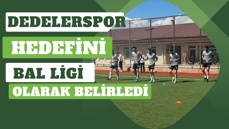 DEDELERSPOR ÇALIŞMALARINA ARALIKSIZ DEVAM EDİYOR