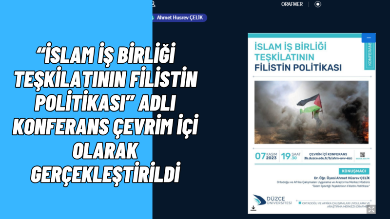 İslam İş Birliği Teşkilatının Filistin Politikasındaki Rolü Değerlendirildi