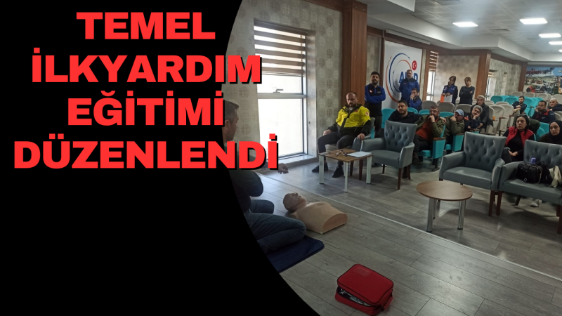 PERSONELLERE TEMEL İLKYARDIM EĞİTİMİ VERİLDİ 